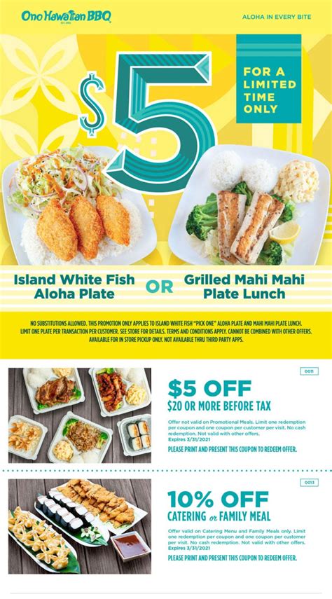 Recently they mailed some BOGO coupons to my house and I noticed they have a couple of new items on the menu Island fire chicken Melemele curry chicken Both items were spicy but the melemele curry was spicier yet the island fire chicken tasted better. . Ono hawaiian coupon code